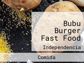 Bubu Burger Fast Food