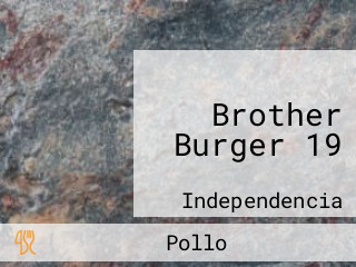 Brother Burger 19