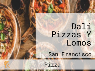 Dalí Pizzas Y Lomos