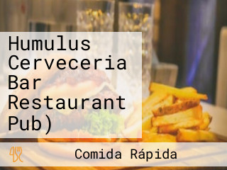 Humulus Cerveceria Bar Restaurant Pub)