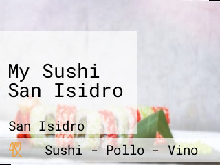 My Sushi San Isidro