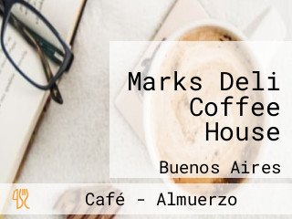 Marks Deli Coffee House