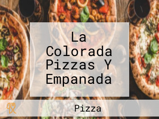 La Colorada Pizzas Y Empanada