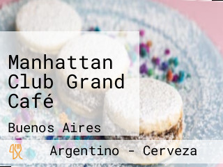 Manhattan Club Grand Café