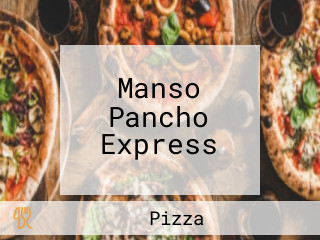 Manso Pancho Express