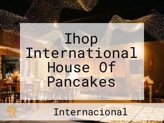 Ihop International House Of Pancakes