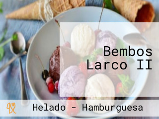 Bembos Larco II