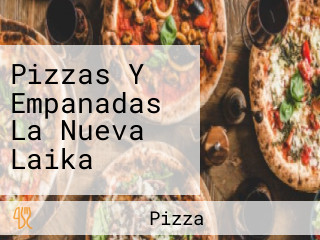 Pizzas Y Empanadas La Nueva Laika