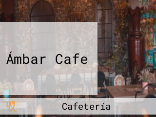 Ámbar Cafe