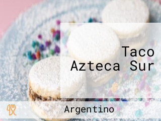 Taco Azteca Sur