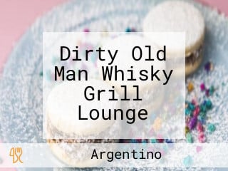 Dirty Old Man Whisky Grill Lounge