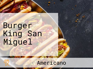 Burger King San Miguel