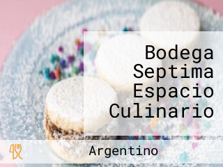 Bodega Septima Espacio Culinario