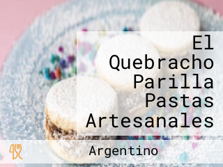 El Quebracho Parilla Pastas Artesanales