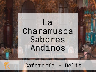 La Charamusca Sabores Andinos