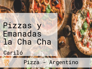 Pizzas y Emanadas la Cha Cha