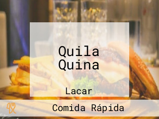 Quila Quina