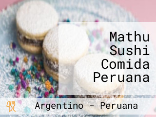 Mathu Sushi Comida Peruana