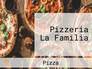 Pizzeria La Familia