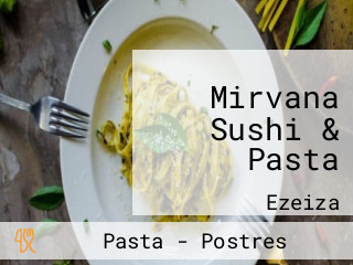 Mirvana Sushi & Pasta
