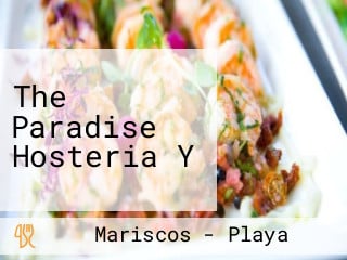 The Paradise Hosteria Y