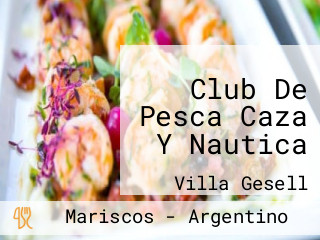 Club De Pesca Caza Y Nautica