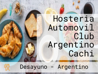 Hosteria Automovil Club Argentino Cachi