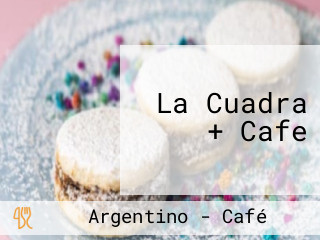 La Cuadra + Cafe