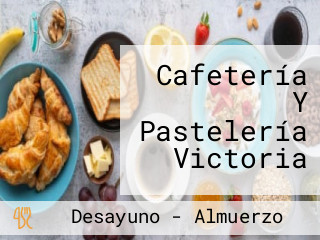 Cafetería Y Pastelería Victoria
