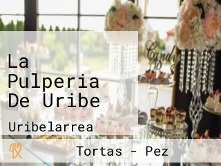 La Pulperia De Uribe