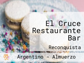 El Cruce Restaurante Bar