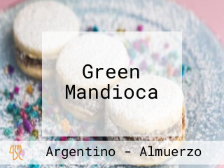 Green Mandioca