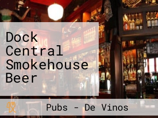 Dock Central Smokehouse Beer