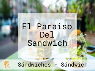 El Paraiso Del Sandwich