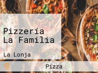 Pizzería La Familia