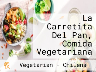 La Carretita Del Pan, Comida Vegetariana