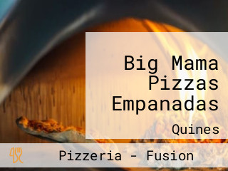 Big Mama Pizzas Empanadas