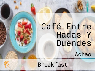 Café Entre Hadas Y Duendes