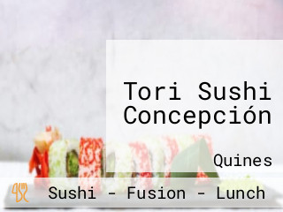 Tori Sushi Concepción