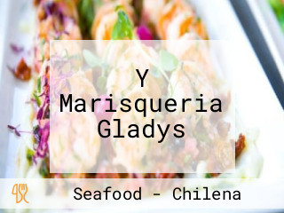 Y Marisqueria Gladys