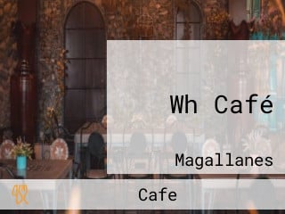 Wh Café