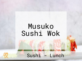 Musuko Sushi Wok