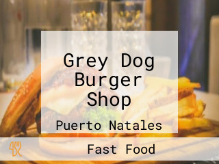 Grey Dog Burger Shop