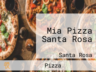 Mia Pizza Santa Rosa