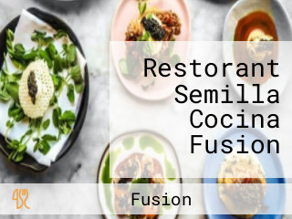 Restorant Semilla Cocina Fusion
