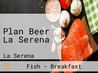 Plan Beer La Serena