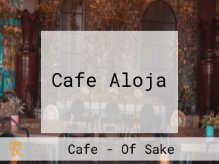 Cafe Aloja