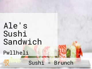 Ale's Sushi Sandwich