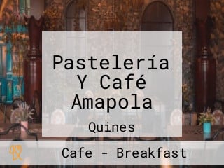 Pastelería Y Café Amapola