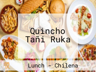 Quincho Tañi Ruka